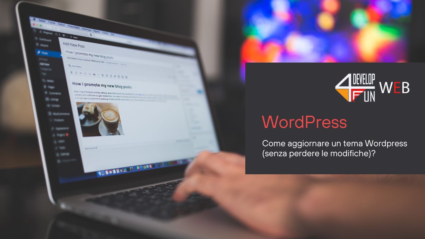Come aggiornare un tema Wordpress (senza perdere le modifiche)?